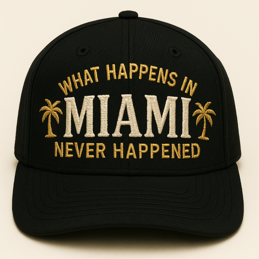 What Happens in Miami Never Happened Hat – Funny Embroidered Dad Cap, Miami Party Hat, Bachelorette Trip Gift, Vacation Baseball Cap